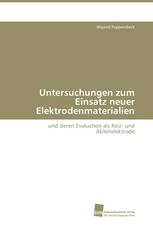 Untersuchungen zum Einsatz neuer Elektrodenmaterialien