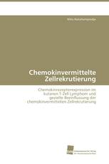 Chemokinvermittelte Zellrekrutierung