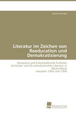 Literatur im Zeichen von Reeducation und Demokratisierung