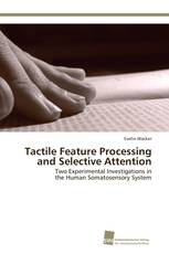 Tactile Feature Processing and Selective Attention