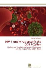 HIV-1 und virus-spezifische CD8 T-Zellen