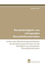 Randständigkeit von retrograden Wurzelfüllmaterialien