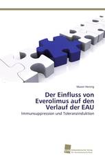 Der Einfluss von Everolimus auf den Verlauf der EAU