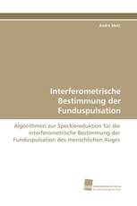 Interferometrische Bestimmung der Funduspulsation