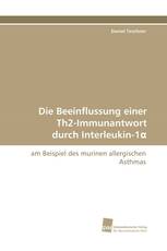 Die Beeinflussung einer Th2-Immunantwort durch Interleukin-1α