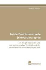 Fetale Dreidimensionale Echokardiographie