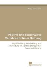 Positive und konservative Verfahren höherer Ordnung