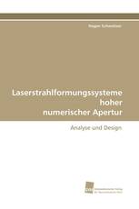 Laserstrahlformungssysteme hoher numerischer Apertur
