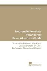 Neuronale Korrelate veränderter Bewusstseinszustände