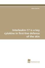 Interleukin-17 is a key cytokine in first-line defence of the skin