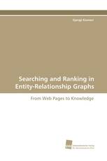 Searching and Ranking in Entity-Relationship Graphs