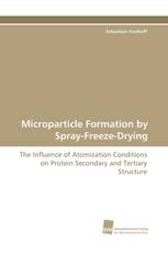 Microparticle Formation by Spray-Freeze-Drying