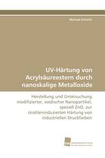 UV-Härtung von Acrylsäureestern durch nanoskalige Metalloxide