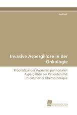 Invasive Aspergillose in der Onkologie