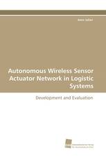 Autonomous Wireless Sensor Actuator Network in Logistic Systems