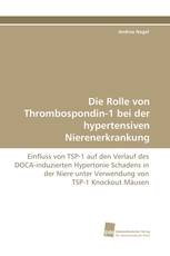 Die Rolle von Thrombospondin-1 bei der hypertensiven Nierenerkrankung