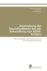 Anwendung des Neurofeedbacks bei der Behandlung von ADHS-Kindern