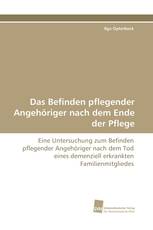 Das Befinden pflegender Angehöriger nach dem Ende der Pflege