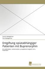 Entgiftung opiatabhängiger Patienten mit Buprenorphin