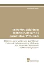 MikroRNA-Zielprotein Identifizierung mittels quantitativer Proteomik