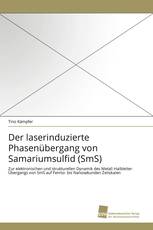 Der laserinduzierte Phasenübergang von Samariumsulfid (SmS)