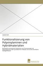 Funktionalisierung von Polyvinylaminen und Hybridmaterialien