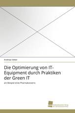 Die Optimierung von IT-Equipment durch Praktiken der Green IT