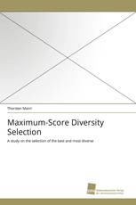 Maximum-Score Diversity Selection