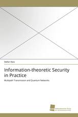 Information-theoretic Security in Practice