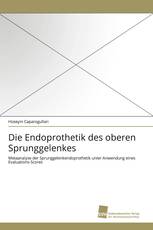 Die Endoprothetik des oberen Sprunggelenkes