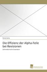 Die Effizienz der Alpha-Feile bei Revisionen