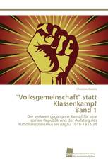 "Volksgemeinschaft" statt Klassenkampf Band 1