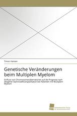 Genetische Veränderungen beim Multiplen Myelom