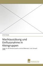 Machtausübung und Einflussnahme in Kleingruppen