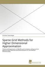 Sparse Grid Methods for Higher Dimensional Approximation