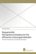 Sequenzielle Verstärkerarchitekturen für effiziente Leistungsendstufen