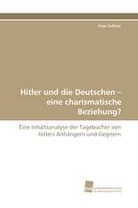 Hitler und die Deutschen – eine charismatische Beziehung?