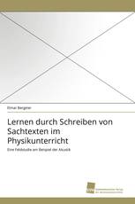 Lernen durch Schreiben von Sachtexten im Physikunterricht