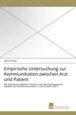 Empirische Untersuchung zur Kommunikation zwischen Arzt und Patient