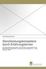 Dienstleistungskompetenz durch Erfahrungslernen