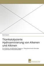 Titankatalysierte Hydroaminierung von Alkenen und Alkinen