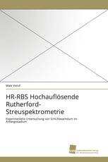 HR-RBS Hochauflösende Rutherford-Streuspektrometrie