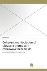 Coherent manipulation of ultracold atoms with microwave near-fields