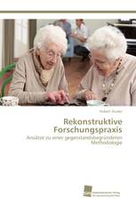 Rekonstruktive Forschungspraxis