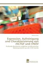 Expression, Aufreinigung und Charakterisierung von rhCTGF und rrNOV