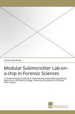 Modular Submicroliter Lab-on-a-chip in Forensic Sciences