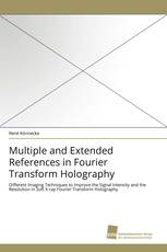 Multiple and Extended References in Fourier Transform Holography