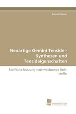 Neuartige Gemini Tenside - Synthesen und Tensideigenschaften