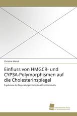 Einfluss von HMGCR- und CYP3A-Polymorphismen auf die Cholesterinspiegel