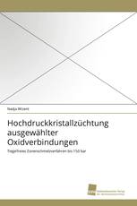 Hochdruckkristallzüchtung ausgewählter Oxidverbindungen